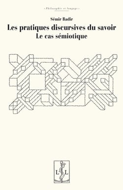 Les pratiques discursives du savoir : le cas sémiotique
