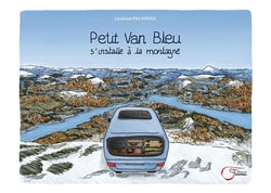 PETIT VAN BLEU S'INSTALLE A LA MONTAGNE