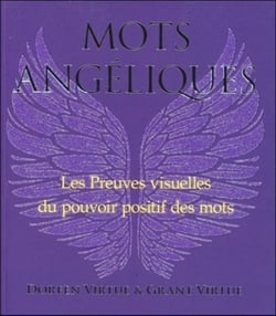 Mots angéliques - preuves visuelles du pouvoir positif des mots