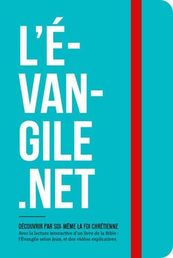 L'évangile.net - découvrir par soi-même la foi chrétienne - avec la lecture interactive d'un livre de la bible, l'évangile selon jean, et des vidéos explicatives