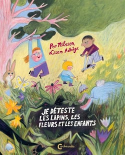 Je déteste les lapins, les fleurs et les enfants