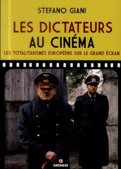 Les dictateurs au cinéma - les totalitarismes européens sur le grand écran