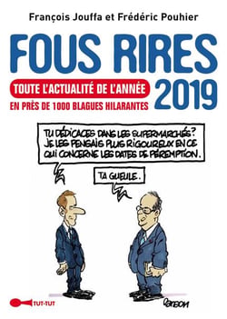 Fous rires - toute l'actualité de l'année 2019 en près de 1000 blagues hilarantes