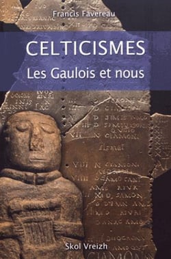 Celticismes - les Gaulois et nous
