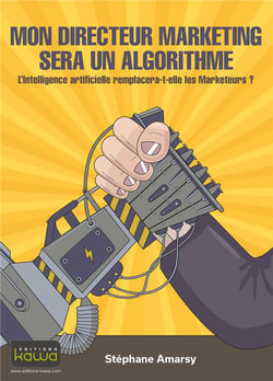 Mon directeur marketing sera un algorithme - l'intelligence artificielle remplacera-t-elle les marketeurs ?