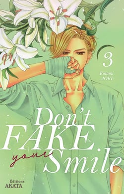 Don't fake your smile Tome 3