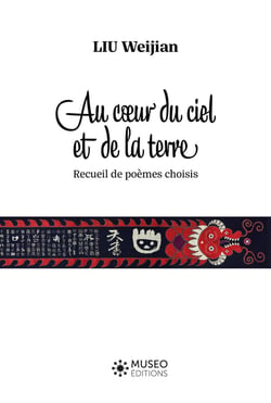 Au coeur du ciel et de la terre : Recueil de poèmes choisis