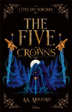 The Five Crowns Tome 2 : L'Epée des sorciers