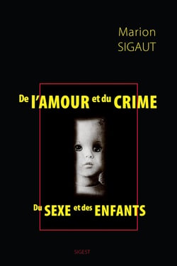De l'amour et du crime : Du sexe et des enfants