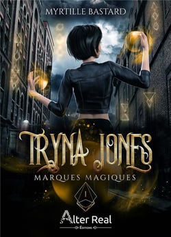 Tryna Jones Tome 1 : marques magiques