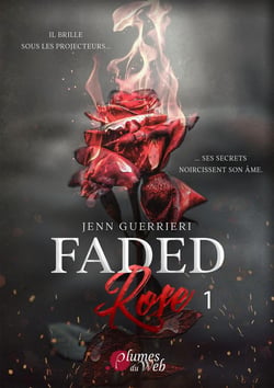 Faded rose Tome 1