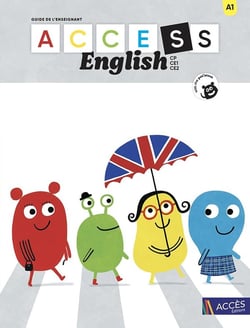 Access english : CP, CE1, CE2 - Guide de l'enseignant