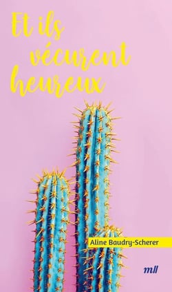 Et ils vécurent heureux