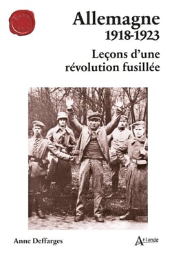 Allemagne 1918-1923 : Leçons d'une révolution fusillée