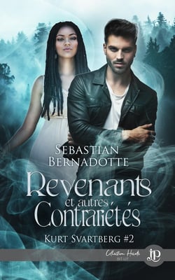 Kurt Svartberg Tome 2 : revenants et autres contrariétés