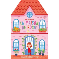 Ma jolie rue : La maison de rosie