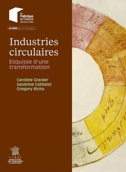 Industries circulaires : Esquisse d'une transformation