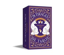 78 tirages de tarot : Les fiches méthodes pour vous guider