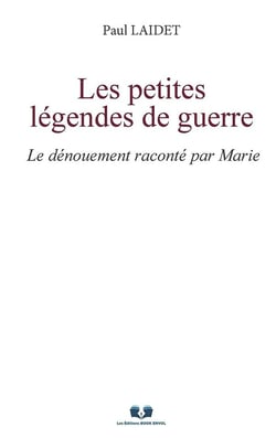 Les petites légendes de guerre : Le dénouement raconté par Marie