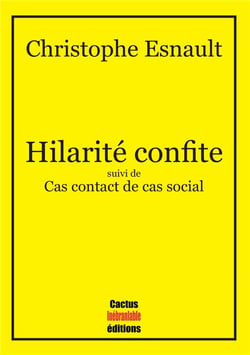 Hilarité confite - cas contact de cas social