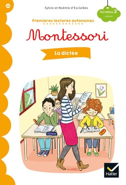 Premières lectures autonomes Montessori Tome 20 : la dictée