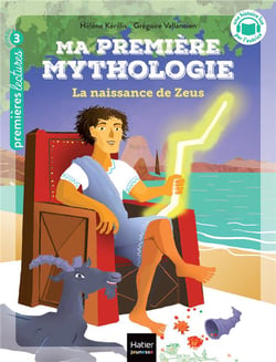 Ma première mythologie Tome 11 : La naissance de Zeus