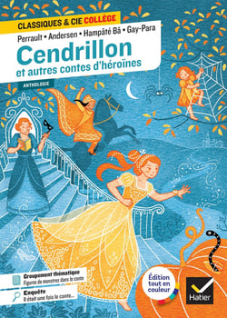 Cendrillon et autres contes d'héroïnes : Anthologie