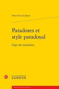 Paradoxes et style paradoxal - l'âge des moralistes