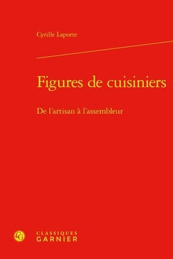Figures de cuisiniers : de l'artisan à l'assembleur