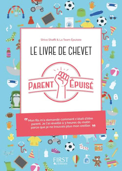 Parent épuisé - le livre de chevet