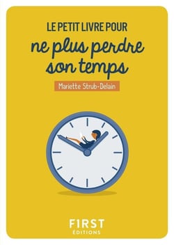 Pour ne plus perdre son temps