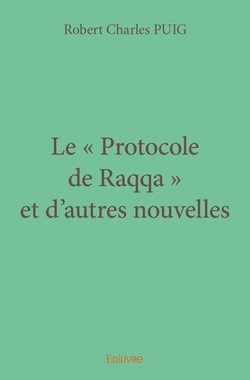 Le  protocole de raqqa  et d autres nouvelles