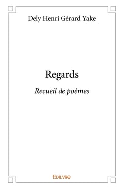 Regards : Recueil de poèmes