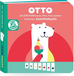 Zanimomusic : OTTO : les émotions avec Otto, l'ours polaire