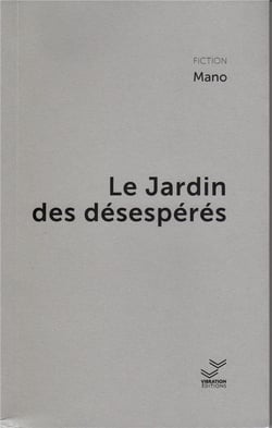 Le jardin des désespérés