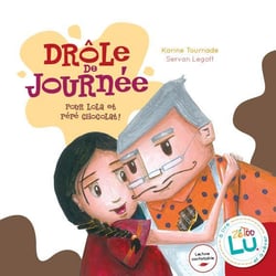 Drôle de journée pour Lola et Pépé chocolat