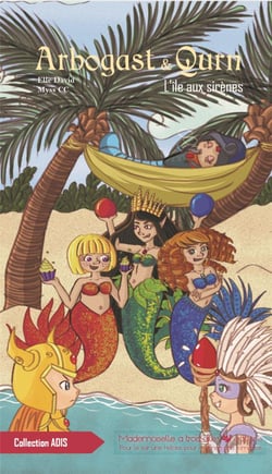 Arbogast & Qurn, tome 7, l'île aux sirènes : L'île aux sirènes
