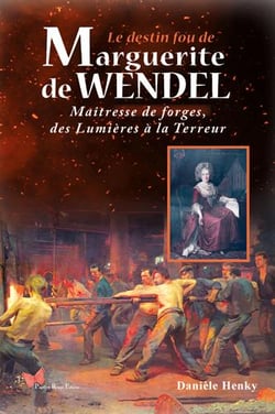 Le destin fou de Marguerite de Wendel