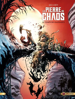 La pierre du chaos Tome 2 : le temps des barbares
