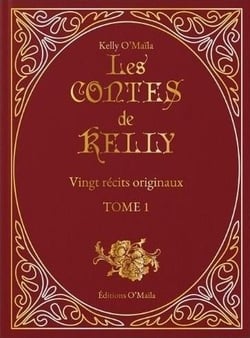 Les contes de Kelly Tome 1 : Vingt récits originaux