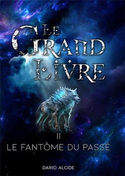 Le Fantôme du passé : Le Grand Livre, Tome 2