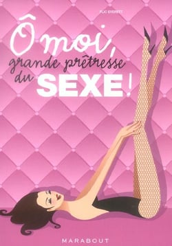 O moi grande pretresse du sexe