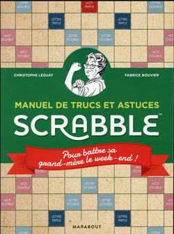 100 trucs et astuces pour battre sa grand-mère au scrabble