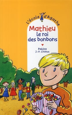 L'école d'agathe - mathieu le roi des bonbons