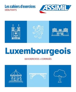 Les cahiers d'exercices : Luxembourgeois - Débutants (édition 2024)