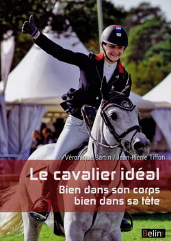 Le cavalier idéal - bien dans son corps, bien dans sa tête