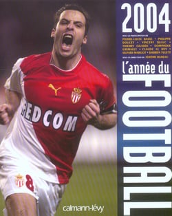 L'annee du football 2004 -n 32- (edition 2004)