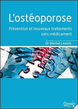 L'ostéoporose - prévention et nouveaux traitements sans médicament