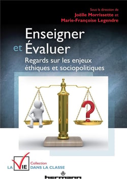 Enseigner et évaluer : Regards sur les enjeux éthiques et sociopolitiques