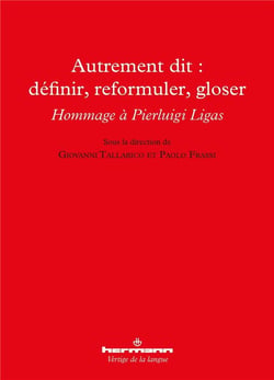 Autrement dit : definir, reformuler, gloser - hommage à Pierluigi Ligas